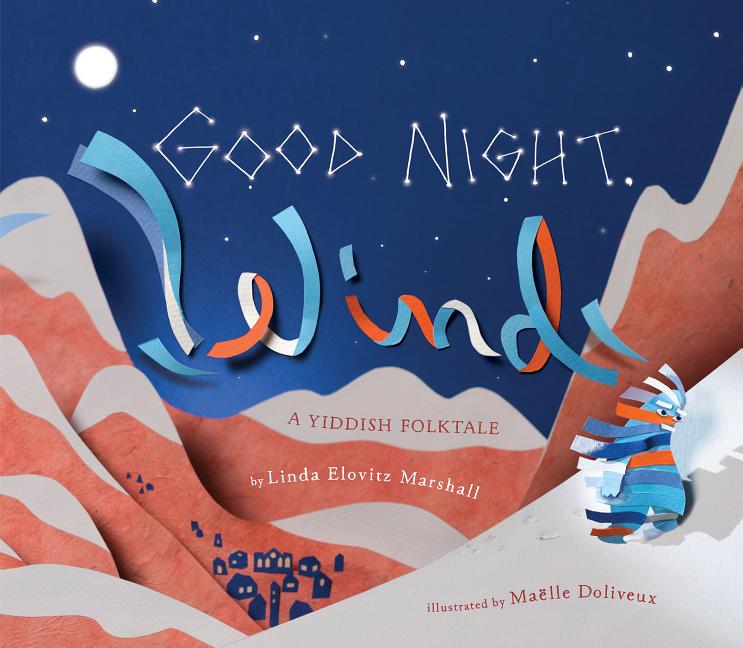 Good Night, Wind: A Yiddish Folktale