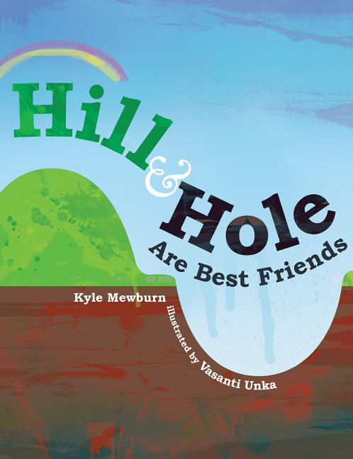 Hill & Hole Are Best Friends