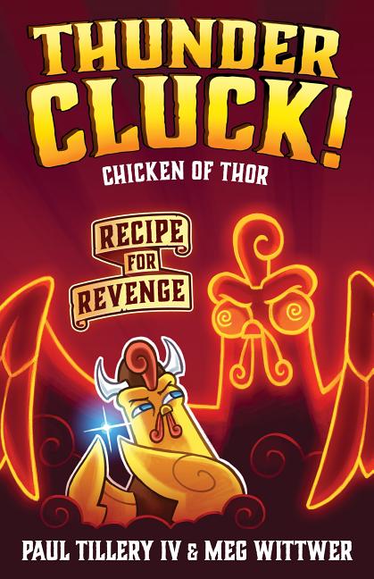 Chicken of Thor: Recipe for Revenge
