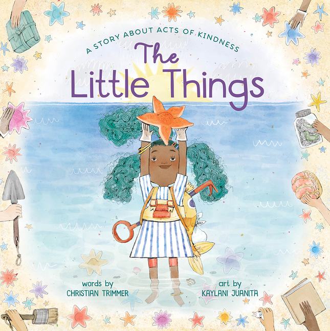 The Little Things: A Story about Acts of Kindness