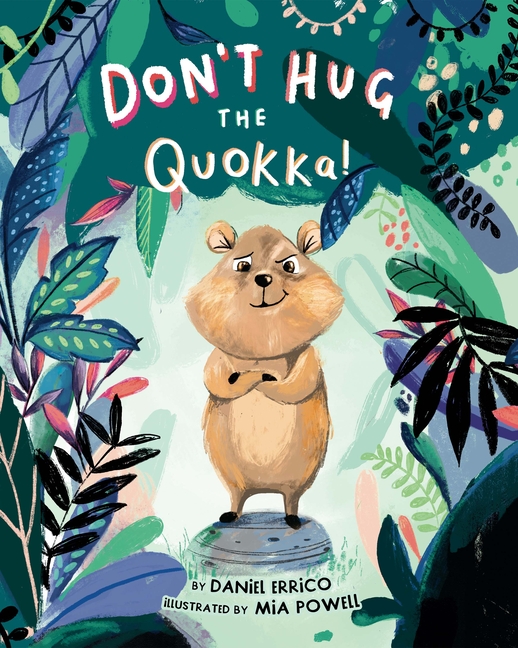 Don't Hug the Quokka!