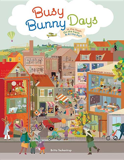 Busy Bunny Days: In the Town, on the Farm & at the Port