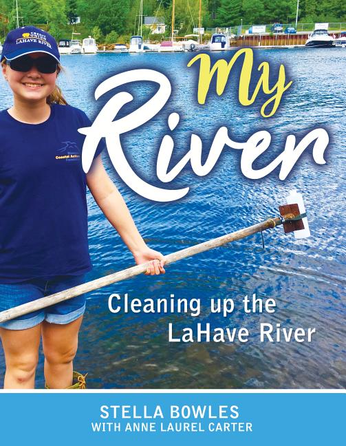 My River: Cleaning Up the Lahave River