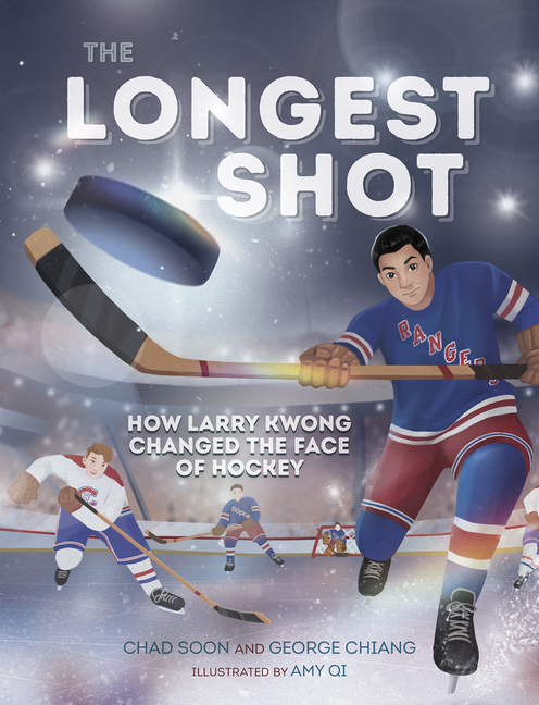 Longest Shot, The: How Larry Kwong Changed the Face of Hockey
