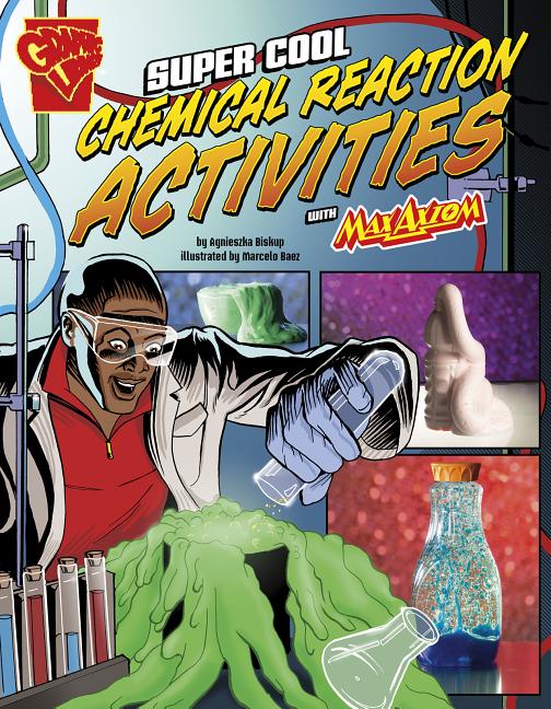 Super Cool Chemical Reaction Activities with Max Axiom