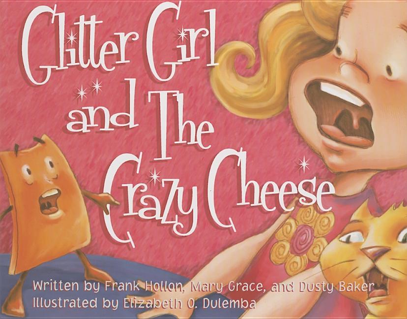 Glitter Girl and the Crazy Cheese