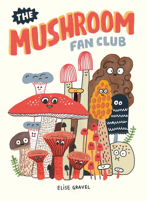 Mushroom Fan Club, The