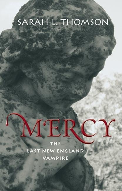 Mercy: The Last New England Vampire