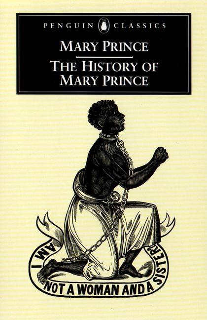 The History of Mary Prince: A West Indian Slave