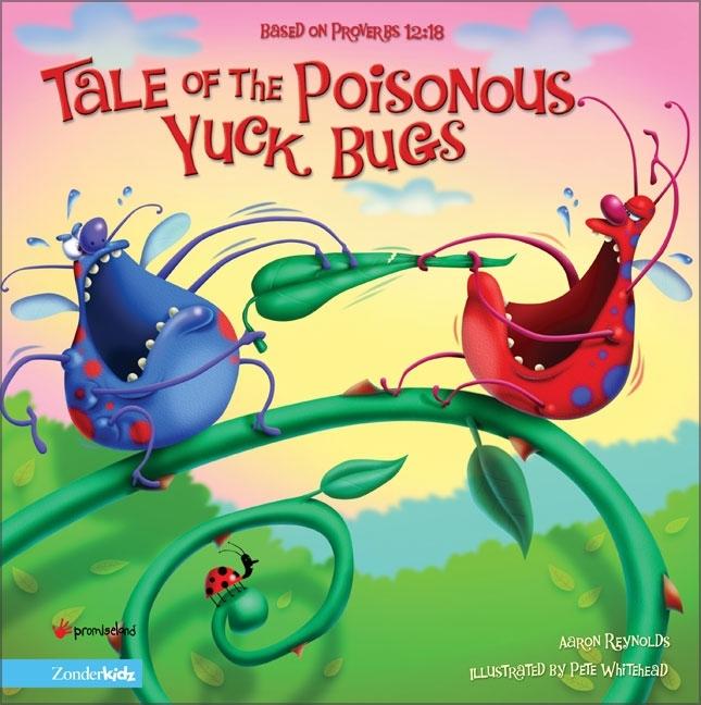 Tale of the Poisonous Yuck Bugs