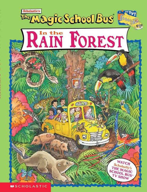 Magic School Bus in the Rain Forest, The