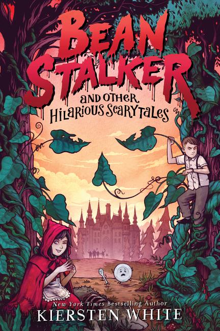 Beanstalker: and Other Hilarious Scarytales