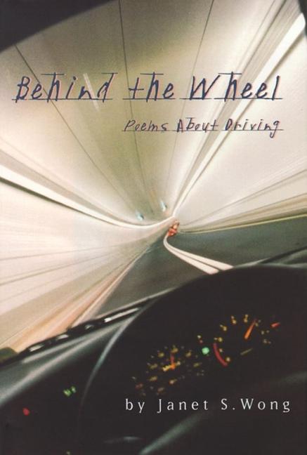 Behind the Wheel: Poems about Driving