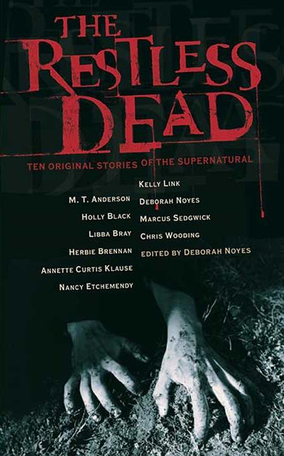 Restless Dead: Ten Original Stories of the Supernatural, The