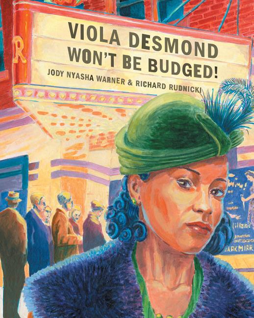 Viola Desmond Won't Be Budged!