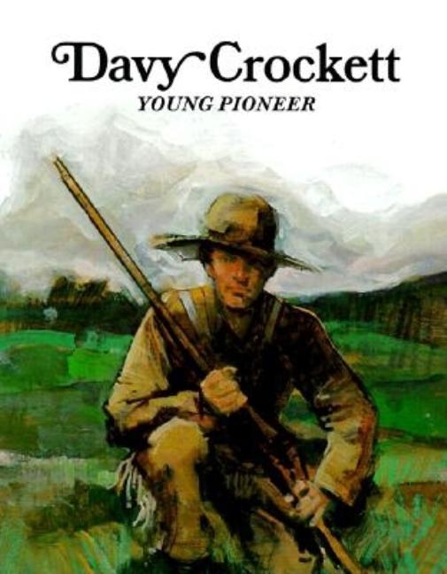Davy Crockett: Young Pioneer