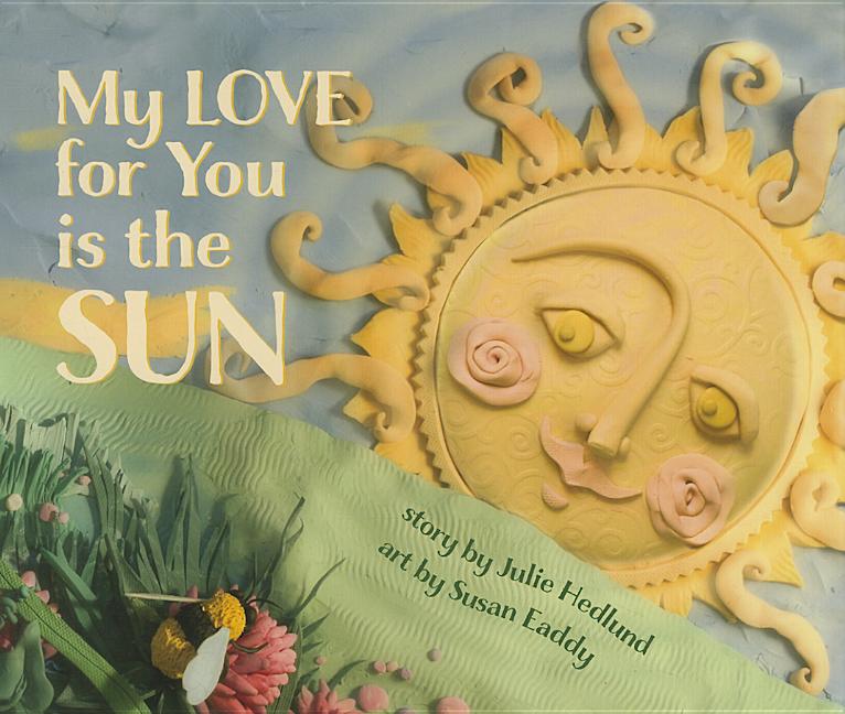 My Love for You Is the Sun