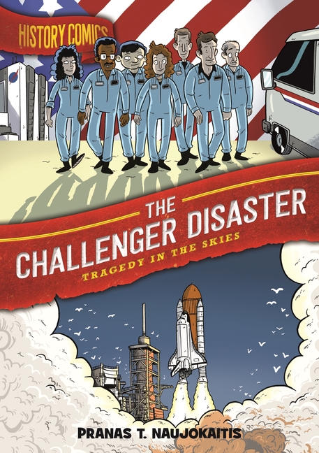 Challenger Disaster, The: Tragedy in the Skies