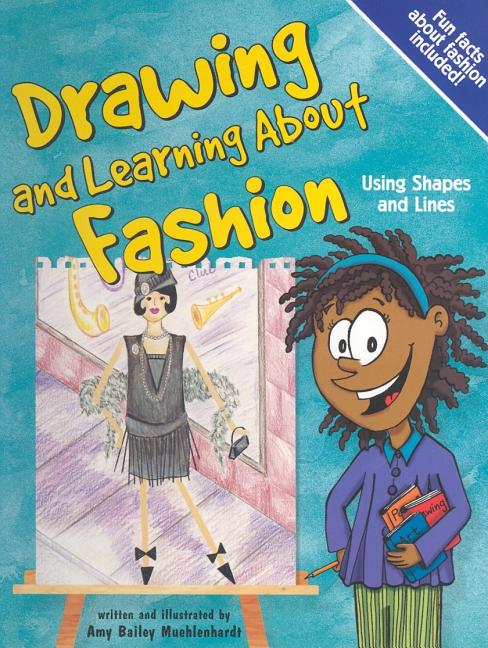 Drawing and Learning about Fashion: Using Shapes and Lines