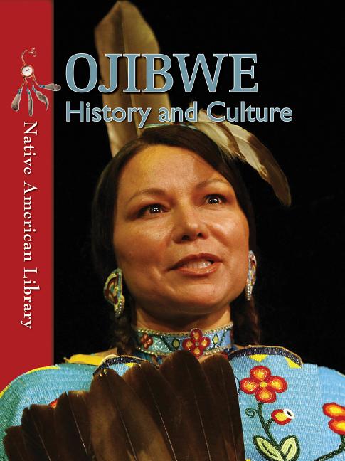 Ojibwe: History and Culture