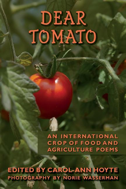Dear Tomato: An International Crop of Food and Agriculture Poems