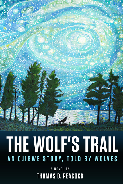 Wolf's Trail, The: An Ojibwe Story, Told by Wolves