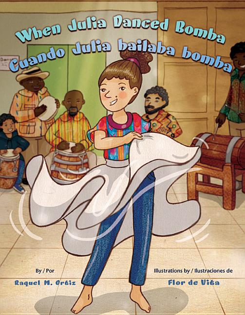 When Julia Danced Bomba / Cuando Julia Bailaba Bomba