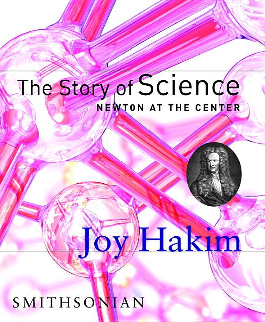 Story of Science, The: Newton at the Center
