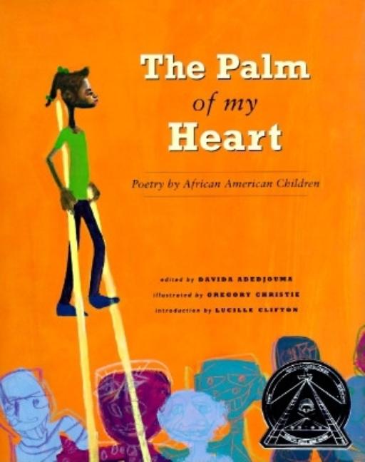 Palm of My Heart, The: Poetry by African American Children, The