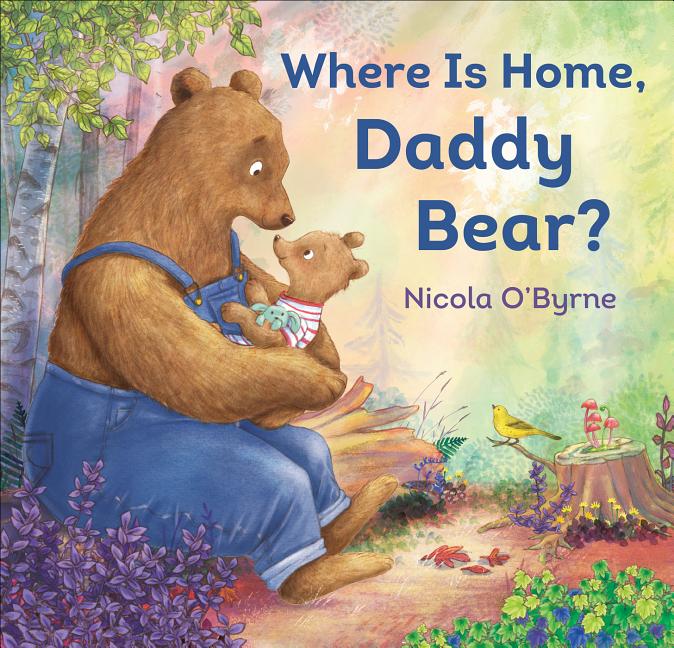 Where Is Home, Daddy Bear?