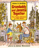 Grandaddy and Janetta Together: The Three Stories in One Book
