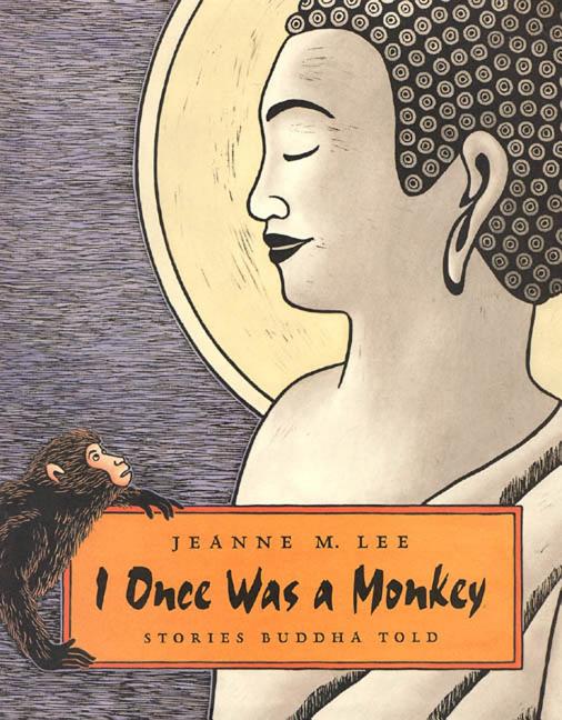 I Once Was a Monkey: Stories Buddha Told