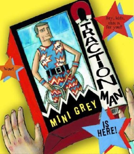 Traction Man Is Here