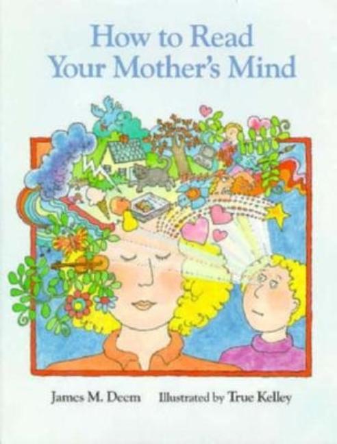 How to Read Your Mother's Mind