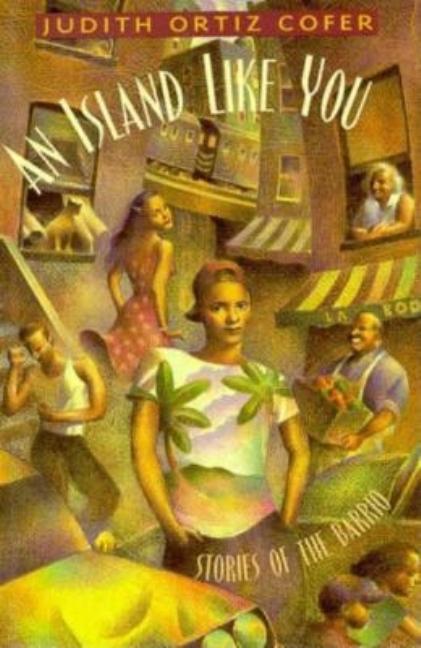 An Island Like You: Stories of the Barrio