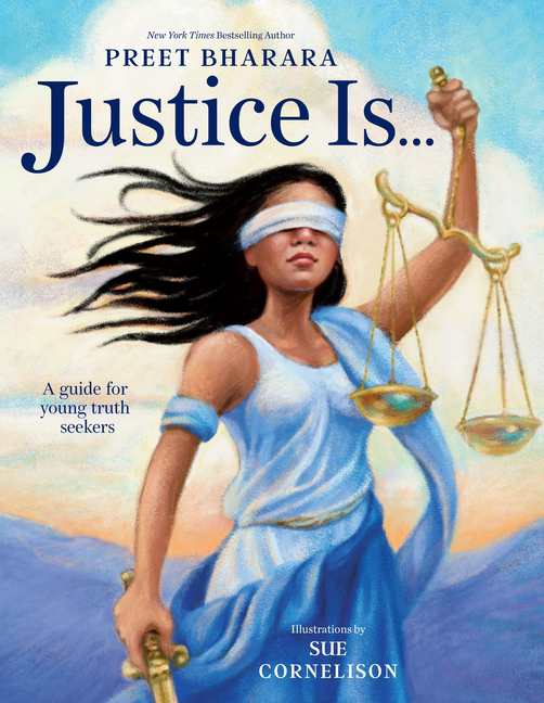 Justice Is...: A Guide for Young Truth Seekers