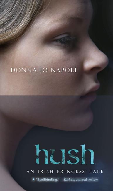 Hush: An Irish Princess' Tale