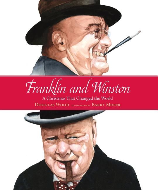 Franklin and Winston: A Christmas That Changed the World