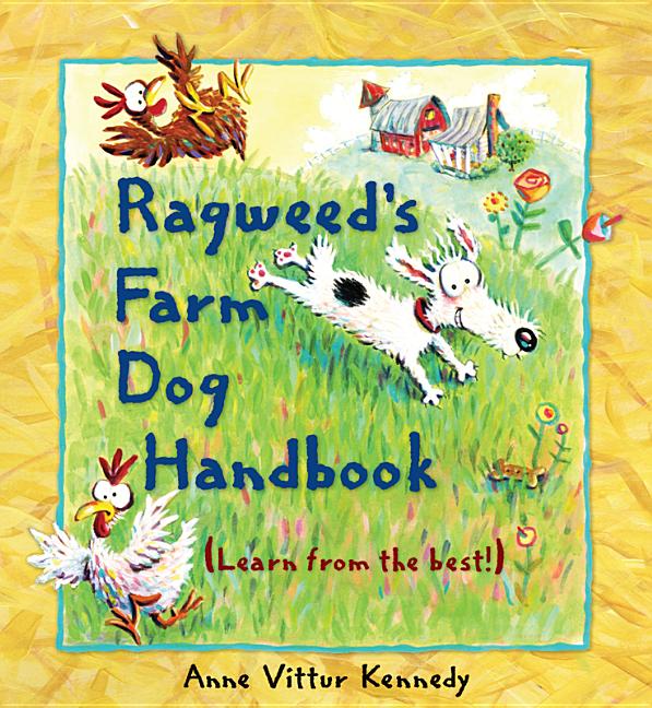 Ragweed's Farm Dog Handbook