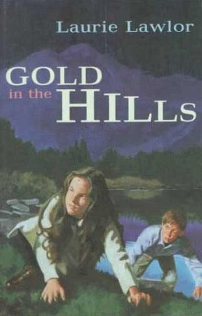 Gold in the Hills