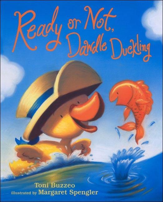 Ready or Not, Dawdle Ducklling!