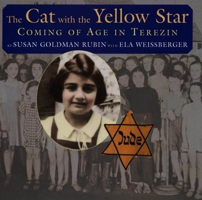 The Cat with the Yellow Star: Coming of Age in Terezin