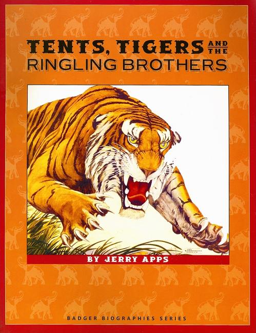 Tents, Tigers, and the Ringling Brothers
