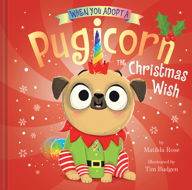 The Christmas Wish: When You Adopt a Pugicorn