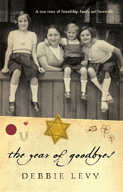 Year of Goodbyes, The: A True Story of Friendship, Family, and Farewells