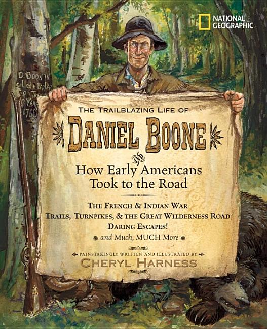 The Trailblazing Life of Daniel Boone and How Early Americans Took to the Road