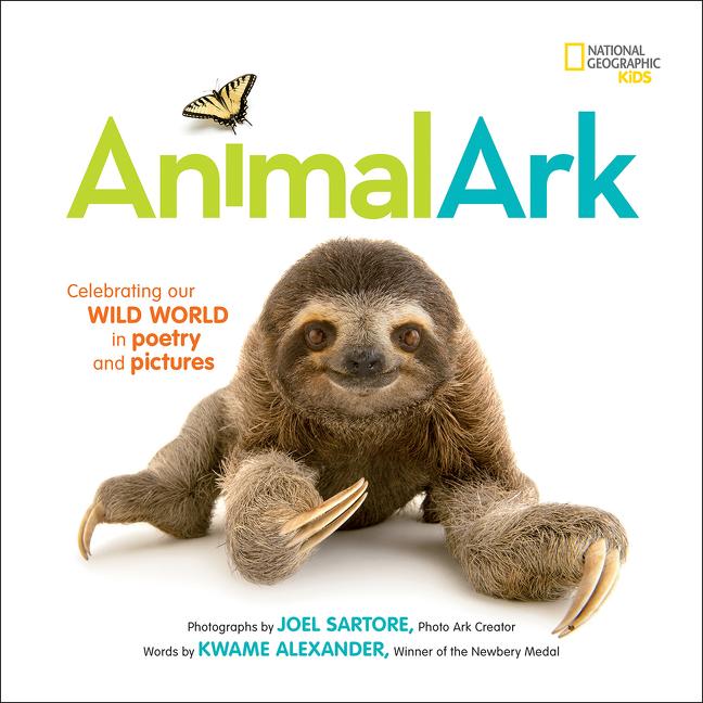 Animal Ark: Celebrating Our Wild World in Poetry and Pictures