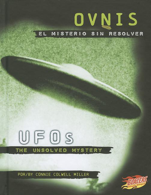 Ovnis: El misterio sin resolver / UFOs: The Unsolved Mystery