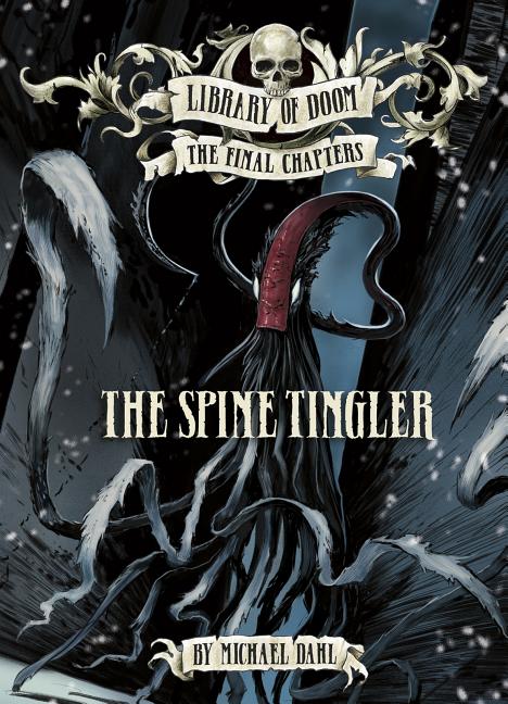 The Spine Tingler