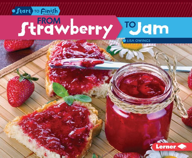 From Strawberry to Jam